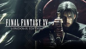 Final Fantasy XV 15 Windows Edition PC Crack Free Download