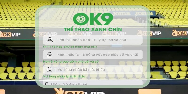 Đăng Ký OK9 Trong 3 Bước Thỏa Sức Cá Cược Thưởng Khủng 2 Hoàn tất đăng ký OK9 chỉ sau vài phút